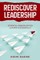 Rediscover Leadership