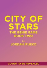 City of Stars (the Genie Game Book #2)
