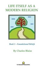 Life Itself as a Modern Religion