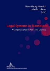 Legal Systems in Transition; A Comparison of Seven Post-Soviet Countries