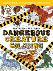 Fantastic Fact-Filled Dangerous Creature Coloring