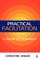 Practical Facilitation