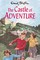Blyton, E: Castle of Adventure