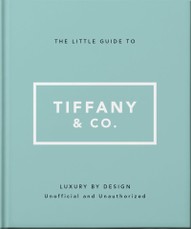 The Little Guide to Tiffany & Co.