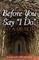 Before You Say I Do... To A Muslim