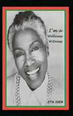 I'm a Wellness Witness