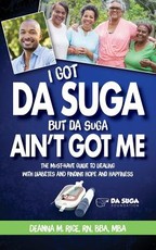 I Got Da Suga But Da Suga Ain't Got Me