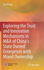 Exploring the Trust and Innovation Mechanisms in M&A of China's State Owned Enterprises with Mixed Ownership