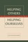 Helping Others, Helping Ourselves