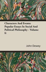 Characters and Events: Popular Essays in Social and Political Philosophy - Volume II