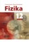 Fizika. Bendrasis kursas. Vadovėlis 12 klasei. Antroji knyga