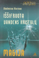 Iššifruota vandens kristalų magija