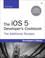 iOS 5 Developer's Cookbook, The