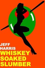 Whiskey Soaked Slumber