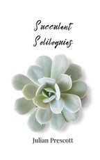 Succulent Soliloquies