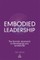 Embodied Leadership