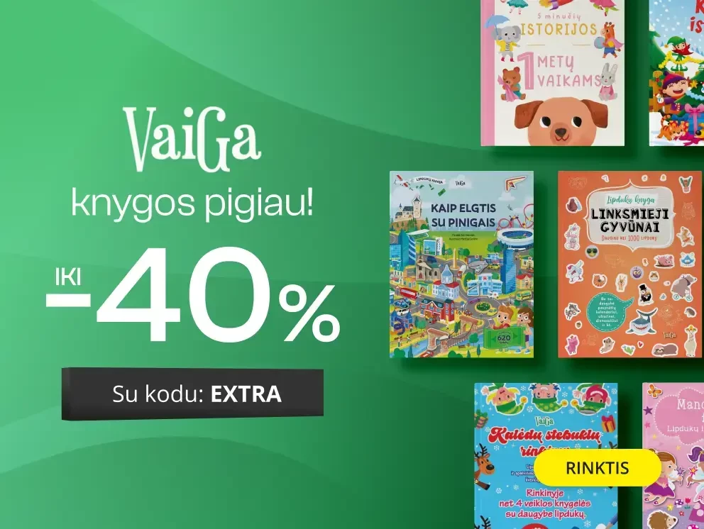 LEIDYKLOS VAIGA KNYGOMS - extra nuolaidos iki -40%!