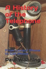 A History of the Telephone