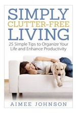 Simply Clutter Free Living