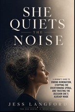 She Quiets the Noise