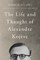 The Life and Thought of Alexandre KojÃÂ¨ve