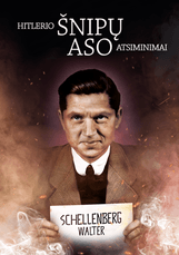 Hitlerio šnipų aso atsiminimai