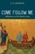 Come Follow Me