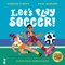 Let's Play Soccer!