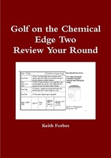 Golf on the Chemical Edge Review Your Round