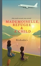 Mademoiselle, Refugee & a Child