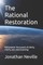 The Rational Restoration