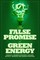The False Promise of Green Energy