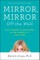 Mirror, Mirror Off the Wall