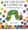 The Very Hungry Caterpillar: a Pull-out Pop-up