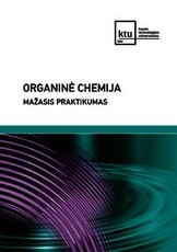 Organinė chemija. Mažasis praktikumas