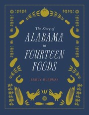 The Story of Alabama in Fourteen Foods