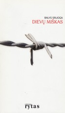 Dievų miškas. „Lietuvos ryto“ kolekcija