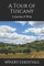A Tour of Tuscany