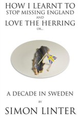 How I Learnt To Stop Missing England And Love The Herring or