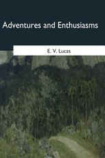 Adventures and Enthusiasms