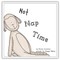 Not Nap Time