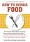 How to Repair Food, Third Edition