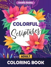 Colorful Scriptures Adult Coloring Book