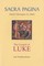 Sacra Pagina: The Gospel of Luke