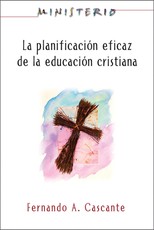 Ministerio: La PlanificaciÃ³n Eficaz de la EducaciÃ³n Cristiana