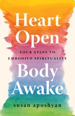 Heart Open, Body Awake