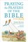 Praying the Prayers of the Bible for Kids