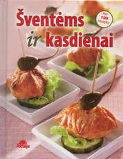 Šventėms ir kasdienai