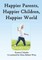 Happier Parents, Happier Children, Happier World