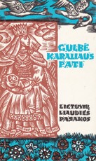 Gulbė karaliaus pati. Lietuvių liaudies pasakos